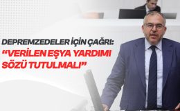 NECMETTİN ÇALIŞKAN : VERİLEN EŞYA YARDIMI SÖZÜ TUTULMALI