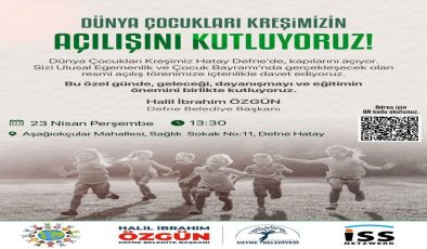 BAŞKAN HALİL İBRAHİM ÖZGÜN’DEN AÇILIŞ DAVETİ: DÜNYA ÇOCUKLARI KREŞİ KAPILARINI AÇIYOR
