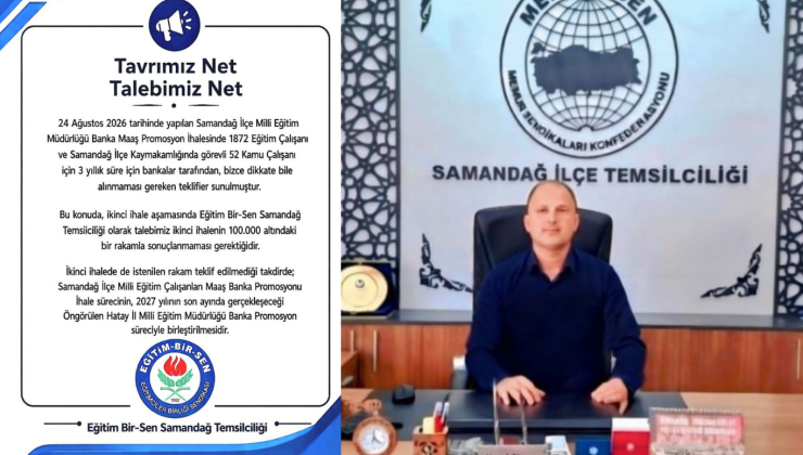 EĞİTİM BİR-SEN SAMANDAĞ’DAN BANKA PROMOSYONU TEPKİSİ: “100 Bin TL’NİN ALTINDA BİR RAKAM KABUL EDİLMEMELİ”